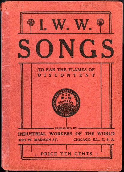 (30194) Industrial Workers of the World, Song Book, 1915